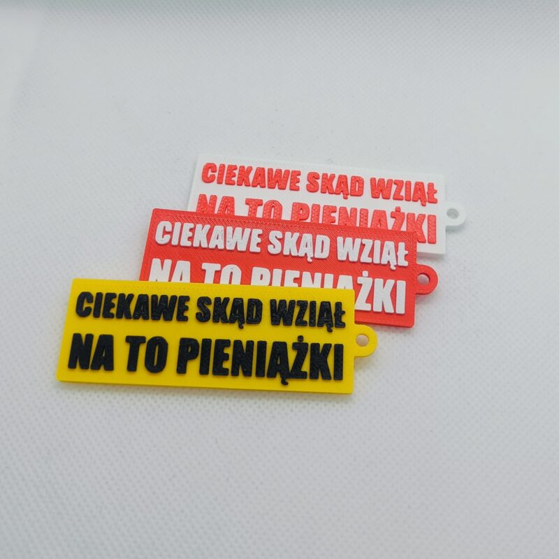 Brelok Rolniczy "CIEKAWE SKĄD WZIĄŁ NA TO PIENIĄŻKI"